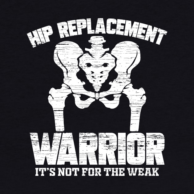 Hip Replacement Warrior Surgery Recover by ChrisselDesigns